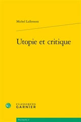 Utopie et critique - Michel Lallement