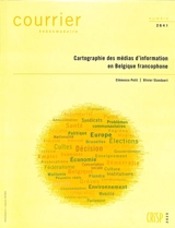 Courrier hebdomadaire, n° 2641. Cartographie des médias d'information en Belgique francophone - Clémence Petit