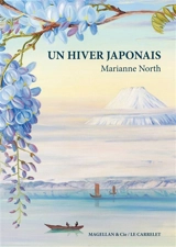 Un hiver japonais - Marianne North