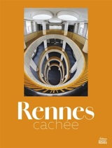 Rennes cachée - Capucine Lemaître