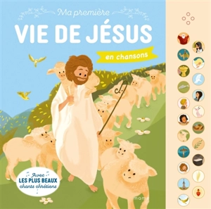 Ma première vie de Jésus en chansons - Bergamote Trottemenu