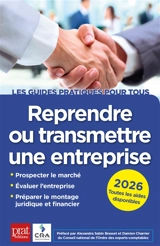 Reprendre ou transmettre une entreprise : 2026 : toutes les aides disponibles - Cédants et repreneurs d'affaires (France)