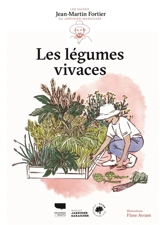 Les légumes vivaces - Jean-Martin Fortier
