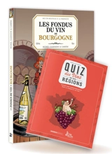 Les fondus du vin de Bourgogne + Quiz des vins de nos régions - Hervé Richez