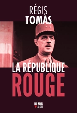 La République rouge - Régis Tomas