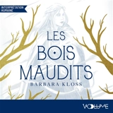 Les bois maudits - Barbara Kloss