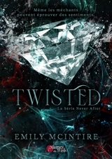 La série Never after. Twisted - Emily McIntire