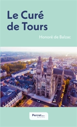 Le Curé de Tours - Balzac, Honoré de