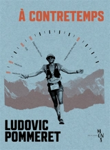 A contretemps - Ludovic Pommeret