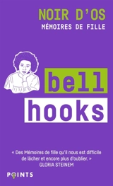 Noir d'os : mémoires de fille - bell hooks