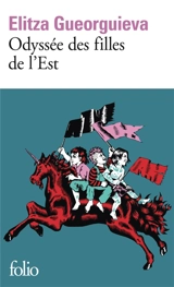 Odyssée des filles de l'Est - Elitza Gueorguieva