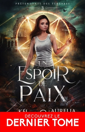 Un espoir de paix : Prétendants des Ténèbres, T3 - Aurelia Jane