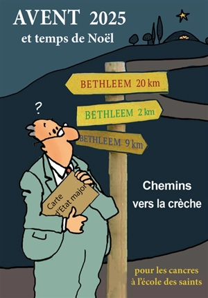 Avent 2025 et temps de Noël : chemins vers la crèche : pour les cancres à l'école des saints - Max Huot de Longchamp
