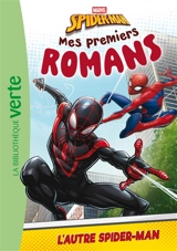 Mes premiers romans Spider-Man. Vol. 3. L'autre Spider-Man - Marvel comics