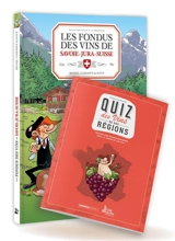 Les fondus des vins de Savoie-Jura-Suisse + Quiz des vins de nos régions - Hervé Richez