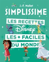 Simplissime : les recettes Disney les + faciles du monde - Jean-François Mallet