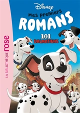 Mes premiers romans Disney. Vol. 3. Les 101 dalmatiens - Walt Disney company