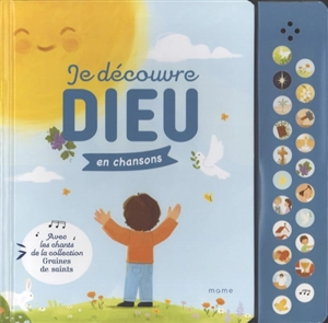 Je découvre Dieu en chansons - Bénédicte Delelis