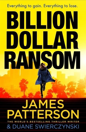 Billion-Dollar Ransom - Patterson, James
