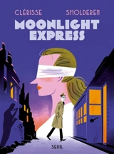 Moonlight express - Thierry Smolderen