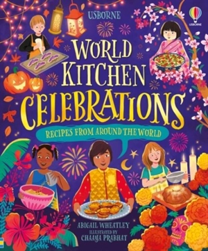 World Kitchen : Celebrations - Abigail Wheatley