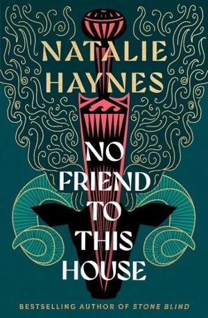 No Friend to This House - Haynes, Natalie