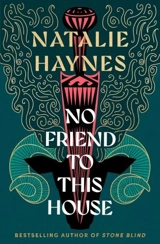 No Friend to This House - Haynes, Natalie