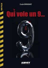 Qui vole un 9... - Claude Brongniart