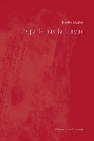 Je parle pas la langue - Noëlle Mathis