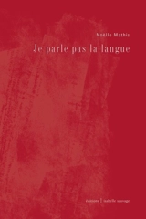 Je parle pas la langue - Noëlle Mathis