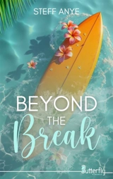 BEYOND THE BREAK - Anye, Steff