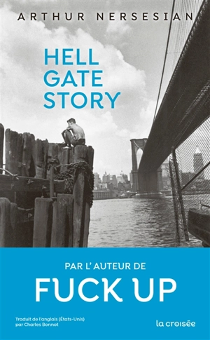 Hell gate story - Arthur Nersesian
