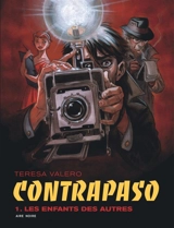 Contrapaso. Vol. 1. Les enfants des autres - Teresa Valero