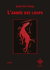L'armée des loups - Jean-Pol Hecq