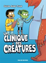 La clinique des créatures - Gavin Aung Than
