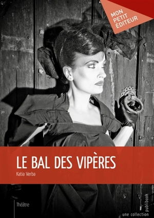 Le Bal des vipères - Katia Verba