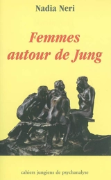 Femmes autour de Jung - Nadia Neri