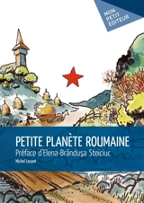 Petite planète roumaine - Michel Louyot