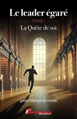 La quête de soi 1 - Henri, Jean-François