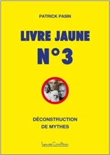 Déconstruction de mythes 3 - Patrick Pasin