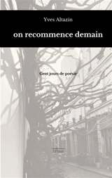 On recommence demain - Altazin, Yves