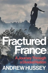 Fractured France - Andrew Hussey