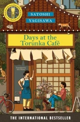Days at the Torunka Café - Yagisawa, Satoshi