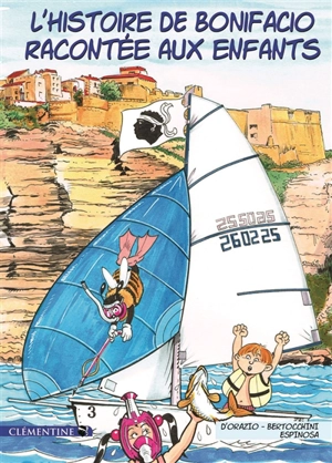 L'histoire de Bonifacio racontée aux enfants - Frédéric Bertocchini