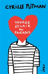 Voyage Eclair au Paradis : - Edition Bleue - Cyrille Putman