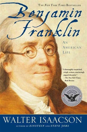 Benjamin Franklin - Walter Isaacson