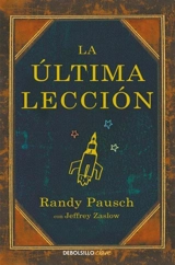 La ultima leccion / The Last Lecture - Randy Pausch