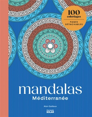 Mandalas Méditerranée - Guilloux, Alan