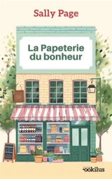La papeterie du bonheur - Sally Page