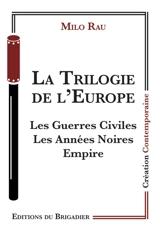 La trilogie de l'Europe - Milo Rau